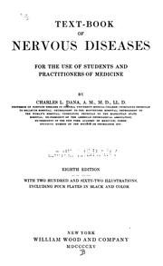 Cover of: Text-book of nervous diseases: For the Use of Students and Practitioners of Medicine by Charles Loomis Dana