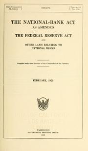 The National Bank Act As Amended The Federal Reserve Act And Other Laws Relating To National