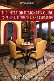 Cover of: The interior designer's guide to pricing, estimating, and budgeting by Theo Stephan Williams