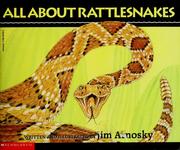 Cover of: All about rattlesnakes by Jim Arnosky
