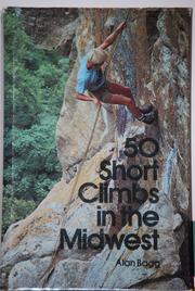 50 short climbs in the Midwest by Alan Bagg
