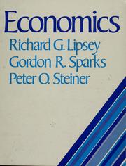 Economics by Richard G. Lipsey, Christopher Ragan, Paul Courant, Paul Storer, Paul N. Courant, Douglas D. Purvis