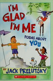 I'm Glad I'm Me Poems About You by Jack Prelutsky