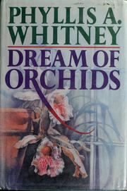 Dream of orchids by Phyllis A. Whitney