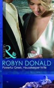 Powerful Greek, Housekeeper Wife by Robyn Donald