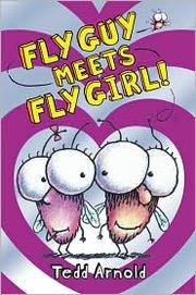 Fly Guy meets Fly Girl by Tedd Arnold