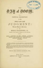 Cover of: The day of doom, or, A poetical description of the great and last judgement, with other poems by Michael Wigglesworth
