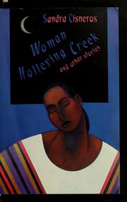 an analysis of the story women hollering creek by sandra cisneros Woman hollering creek by sandra cisneros was first published in her collection of short stories, 'woman hollering creek and other stories in 1991. an analysis of the story women hollering creek by sandra cisneros Woman hollering creek by sandra cisneros was first published in her collection of short stories, 'woman hollering creek and other stories in 1991.