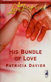 Cover of: His bundle of love by Patricia Davids
