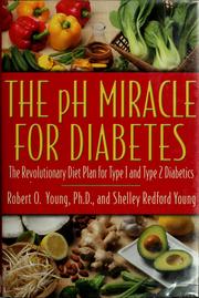 Cover of: The pH miracle for diabetes by Robert O. Young