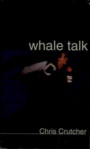 Whale Talk by Chris Crutcher Whale Talk by Chris Crutcher