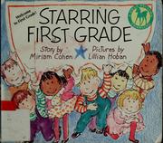 Cover of: Starring first grade by Miriam Cohen