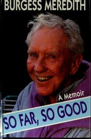 Cover of: So far, so good by Burgess Meredith