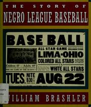 Cover of: The story of Negro league baseball by William Brashler