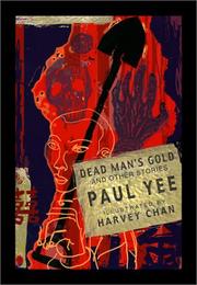Dead man's gold and other stories by Paul Yee