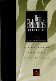 Cover of: New Believer's Bible by J. Delgado-Figueroa