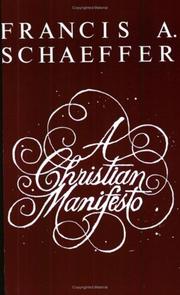 A  Christian manifesto by Francis A. Schaeffer