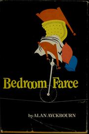 Cover of: Bedroom farce by Alan Ayckbourn