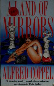 Cover of: A land of mirrors by Alfred Coppel, Alfred Coppel