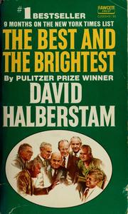 The Best and the Brightest by David Halberstam The Best and the Brightest by David Halberstam