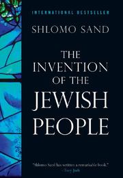 Cover of: The invention of the Jewish people by Shlomo Sand
