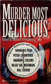 Cover of: Murder most delicious by Martin H. Greenberg