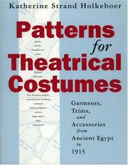 Patterns for theatrical costumes by Katherine Strand Holkeboer