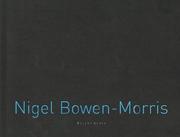 Cover of: Nigel Bowen-Morris by Nigel Bowen-Morris