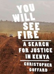 Cover of: You will see fire by Christopher Goffard