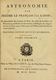 Cover of: Astronomie by Joseph Jérôme Le Français de Lalande