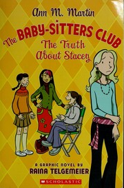 The Truth About Stacey (Baby-Sitters Club Graphic Novels #2) | Open Library