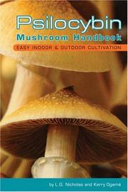 Cover of: Psilocybin mushroom handbook by L. G Nicholas, Kerry Ogame