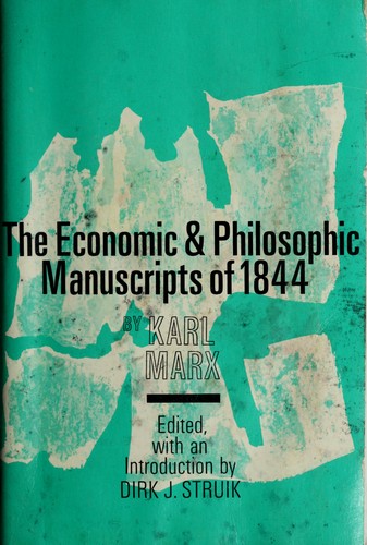economic and philosophic manuscripts of 1844. karl marx
