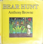 Bear hunt by Anthony Browne