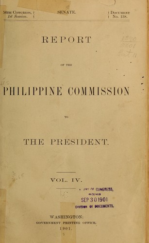 Report of the Philippine Commission to the President January 31, 1900 ...