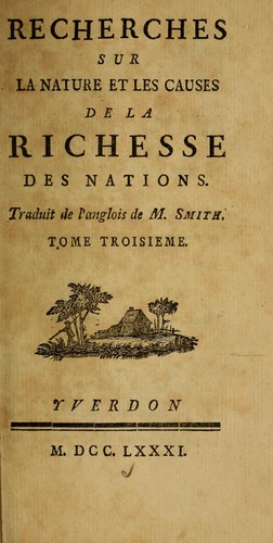 Recherches Sur La Nature Et Les Causes De La Richesse Des