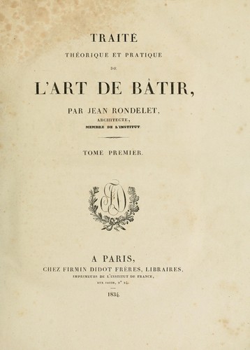 Traité théorique et pratique de l'art de bâtir par Jean Rondelet 1834 7221471-L