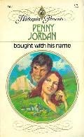 Bought with His Name by Penny Jordan