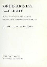 Ordinariness and light by Alison Margaret Smithson