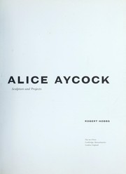 Alice Aycock : sculpture and projects