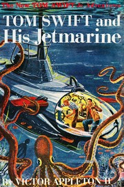 Cover of: Tom Swift, Jr. and His Jetmarine (Tom Swift Jr. Adventures, 2) by Victor Appleton II