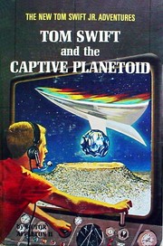 Cover of: Tom Swift, Jr. and the Captive Planetoid by Victor Appleton II