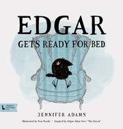 Edgar Gets Ready For Bed by Jennifer Adams