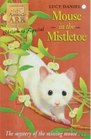 Mouse In The Mistletoe by Lucy Daniels