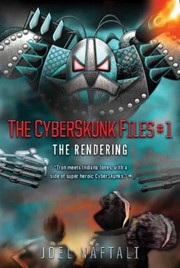 The Cyberskunk Files by Joel Naftali