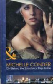 Girl Behind The Scandalous Reputation by Michelle Conder