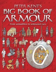 Peter Kent's Big Book Of Armor by Peter Kent
