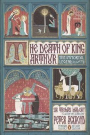 Cover of: The Death Of King Arthur Thomas Malorys Le Morte Darthur A Retelling by Thomas Malory