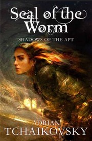 Cover of: The Seal Of The Worm by Adrian Tchaikovsky