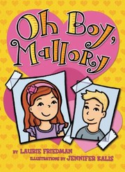 Oh Boy Mallory by Jennifer Kalis